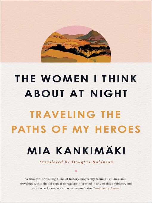 Nimiön The Women I Think About at Night lisätiedot, tekijä Mia Kankimäki - Odotuslista
